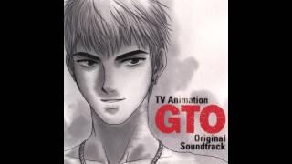 OST GTO 1 13  Aru Nichijô Ni Kiriku [upl. by Nanreh]