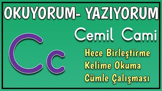 C Sesi Hece Kelime Birleştirme Çalışması  1 Sınıf Okuma Yazma Öğreniyorum C Harfi [upl. by Aleras]