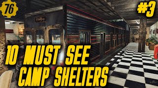 10 MUST SEE Fallout 76 Camp Shelters [upl. by Nellie486]