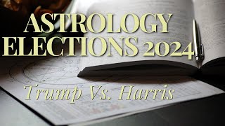 Astrology Elections 2024 [upl. by Stuckey]