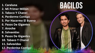 Bacilos 2024 MIX Las Mejores Canciones  Caraluna Mi Primer Millón Tabaco Y Chanel Perderme C [upl. by Alejna]