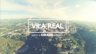 VILA REAL  SINTO A CIDADE PORQUE [upl. by Dun]