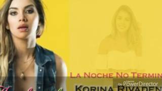 Korina Rivadeneira  La noche no termina letra [upl. by Adama365]