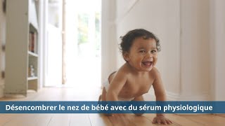 Comment désencombrer le nez de bébé avec du sérum physiologique [upl. by Knut14]