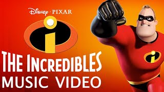 Disney Pixars The Incredibles 2004 Music Video [upl. by Oicnerolf]