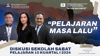 PELAJARAN MASA LALU  SEKOLAH SABAT PELAJARAN 10 KUARTAL I 2024 [upl. by Straus]