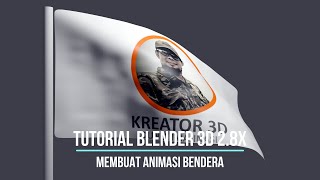 BLENDER 3D 28X  MEMBUAT ANIMASI BENDERA [upl. by Eila]