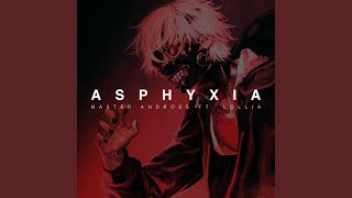 Asphyxia feat Lollia [upl. by Nyre]