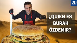 ¿QUIÉN ES BURAK ÖZDEMIR el chef turco que cocina todo XXL [upl. by Tima]