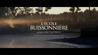 LECOLE BUISSONNIÈRE Bande Annonce 2017 [upl. by Ojaras]