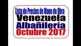 Venezuela Tabulador Albañilería Precios De Mano De Obra [upl. by Ahsiled373]