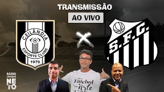 Ceilândia x Santos  AO VIVO  Copa do Brasil 2023  Rádio Craque Neto [upl. by Adiell]