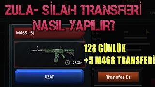 ZULA  SİLAH TRANSFERİ NASIL YAPILIR 128 GÜN 5 M468 TRANSFER ETTİM [upl. by Aidni]