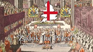 Zadok the Priest  English Coronation Anthem 1685 Henry Lawes setting [upl. by Nibram]