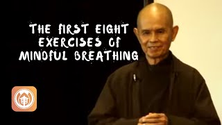 The First 8 Exercises of Mindful Breathing  Thich Nhat Hanh short teaching video [upl. by Irollam]