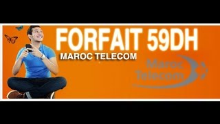 Maroc Telecom forfait 59 Dh [upl. by Atinnek]