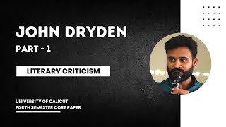 John Dryden Part 1  Literary Criticism  Calicut University [upl. by Ahsimek851]