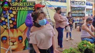 LIMPIA Spiritual Cleansing with ASMR Ecuadorian massage at public market [upl. by Prakash]