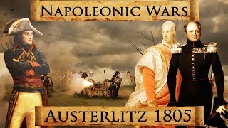 Napoleonic Wars Battle of Austerlitz 1805 DOCUMENTARY [upl. by Einotna]