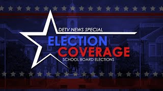 DETV School Board Election Coverage [upl. by Ahlgren540]