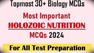 Holozoic Nutrition Mcq Part4  Biology Class 11th  Biology important Mcqs for competitive exams [upl. by Flowers678]