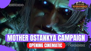 NEW Mother Ostankya Campaign Opening Cinematic  Warhammer 3 Total War  Shadows of Change [upl. by Marek]