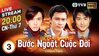 LIVE Phim TVB Bước Ngoặt Cuộc Đời Golden Faith tập 345  La Gia Lương Tuyên Huyên  2002 [upl. by Adnavoj585]