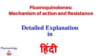 Fluoroquinolones  Mechanism of Action and Resistance in hindi  Bhushan Science  Hindi [upl. by Job704]