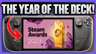 The Steam Awards Highlights How Awesome The Steam Deck Is [upl. by Etnod]