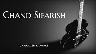 Chand Sifarish Unplugged Karaoke With Lyrics  Fanna Song  DarkSun Productions [upl. by Arnulfo821]