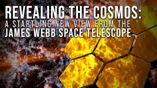 Revealing the Cosmos A Startling New View from the James Webb Space Telescope [upl. by Hsital919]