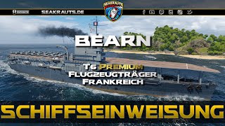 Review  BEARN T6 CV  World of Warships Deutsch [upl. by Pence730]