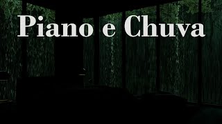 Piano e Chuva  Relaxamento Absoluto E Bom Sono Em Apenas 2 Minutos Com Melodias De Piano E Chuva [upl. by Vance45]