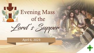 Evening Mass of the Lord’s Supper [upl. by Kingsly]