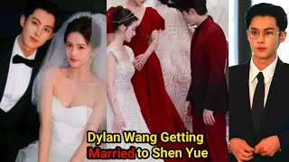 Dylan Wang Getting Married to Shen Yue Agency Release Official Statement [upl. by Uba248]