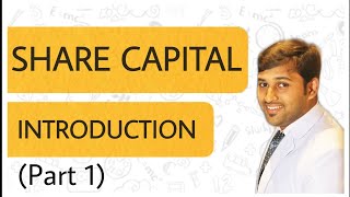 58  Share Capital  Part 1  Introduction  Meaning of Company Share Share Capital  Class 12 [upl. by Hoopen]