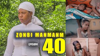 ZONBI MANMAN M EPISODE 40  Ricardo deside al lakay kervens poul fel eksplikasyon [upl. by Radford]