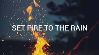 Set Fire To The Rain  Adele  Lyrics [upl. by Lyrad]