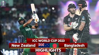 New Zealand vs Bangladesh World Cup 2023 Highlights NZ vs Ban Highlights  Today Match Highlights [upl. by Kikelia]