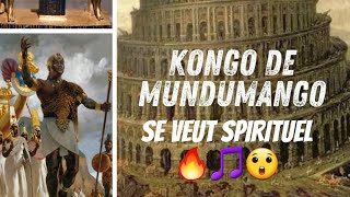 KONGO DE MUNDUMANGO SE VEUT SPIRITUEL [upl. by Vena806]