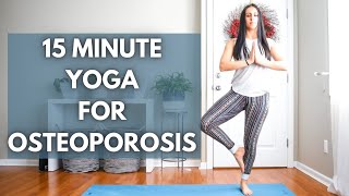 15 MIN YOGA FOR OSTEOPOROSIS AND LOW BONE DENSITY  Safe yoga poses for osteoporosis amp osteopenia [upl. by Haelem]