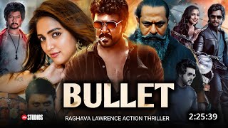 Bullet 2024 Full Movie Hindi Dubbed South Release Date  Raghava Lawrence New Movie  Latest Movie [upl. by Adnhoj386]