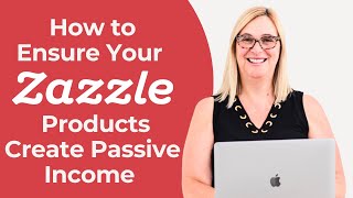 How to Ensure Your Products Create Passive Income from Zazzle Expansion Experts Jen and Elke Clarke [upl. by Arza]