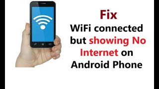 How to Fix WiFi Connected but Showing No Internet on Android Phone [upl. by Assirroc]