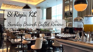 THE BRASSERIE  ST REGIS KL  Sunday Brunch Buffet Review 2022 [upl. by Abehsile]