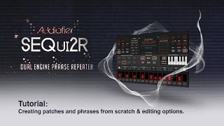 SEQui2R Tutorial Bits Patch and Phrases Creation [upl. by Giwdul]