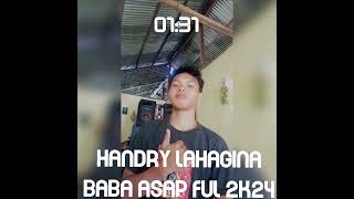 Handry lahagina baba asap 2024 [upl. by Patsis]