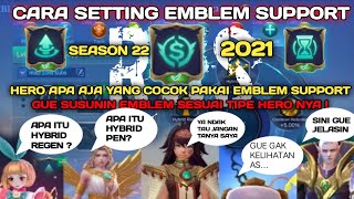 CARA SETTING EMBLEM SUPPORT 2021  EMBLEM SUPPORT TERSAKIT  SEASON 22 [upl. by Wertz]