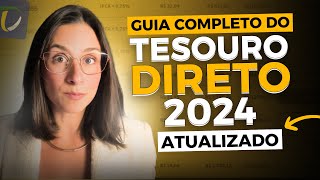 Qual é o melhor título do Tesouro Direto para investir agora Descubra com o Guia do Tesouro 2024 [upl. by Chaiken]