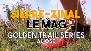 SierreZinal 2018  Golden Trail Series  Aliose [upl. by Guerin]